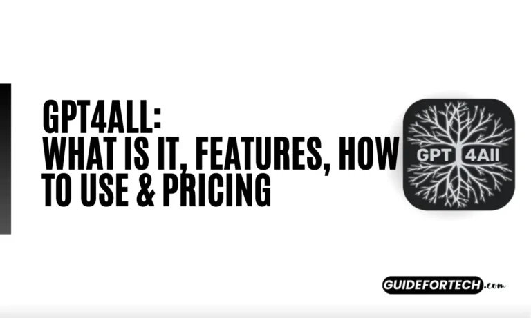 GPT4All What Is It, Features, How To Use & Pricing